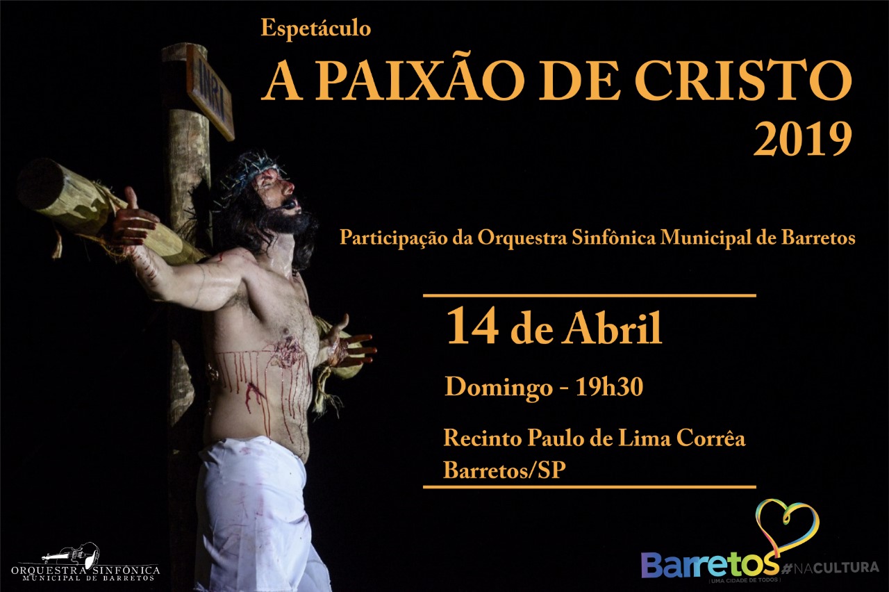 Espetáculo “A Paixão de Cristo” está confirmado para o dia 14 de abril em Barretos