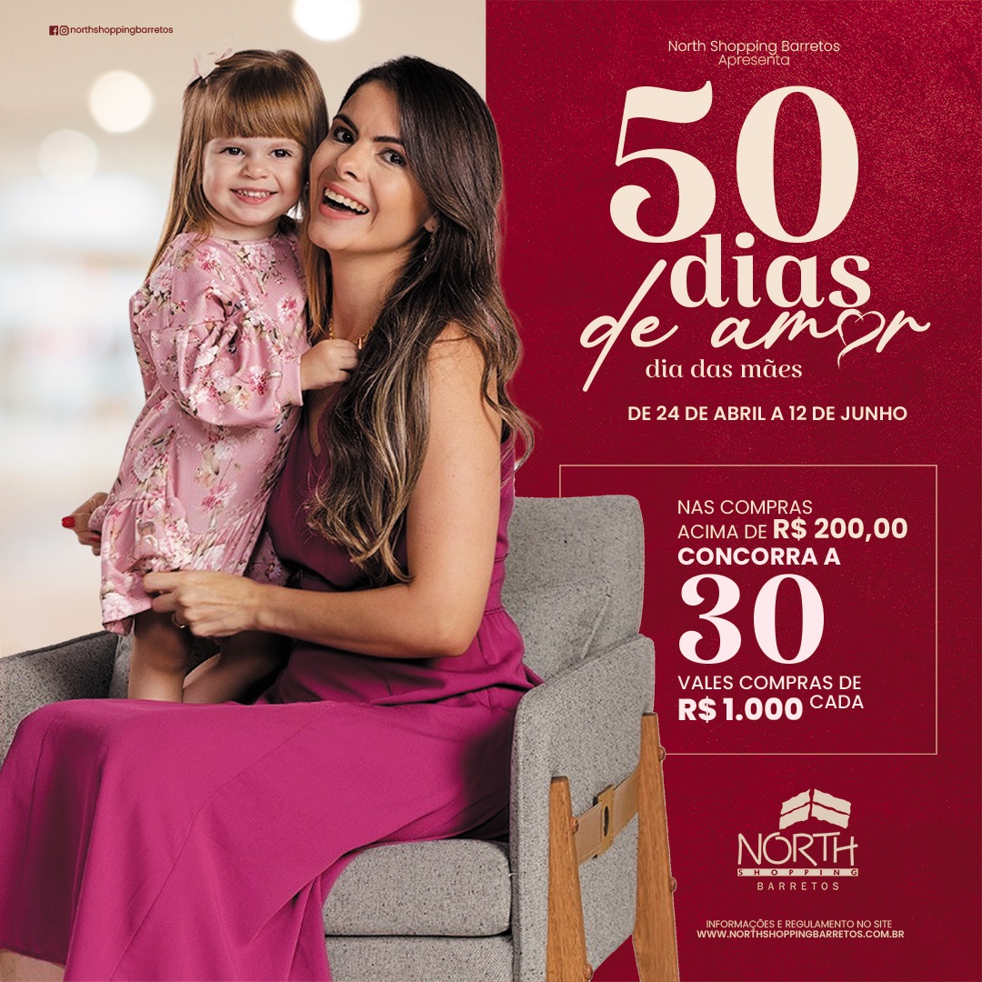 Campanha “50 dias de amor” do North Shopping Barretos irá sortear R$ 30 mil em vales-compras