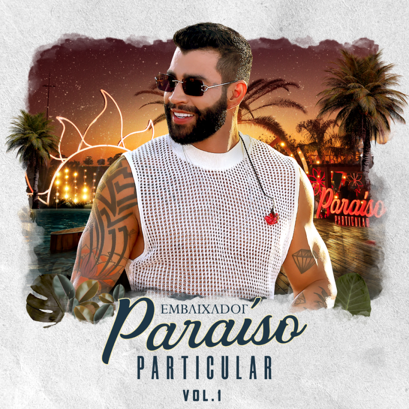Gusttavo Lima lança o álbum “Paraíso Particular" - Vol. 1