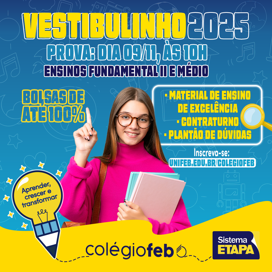 Colégio FEB anuncia Vestibulinho 2025 com Concurso de Bolsas de até 100%