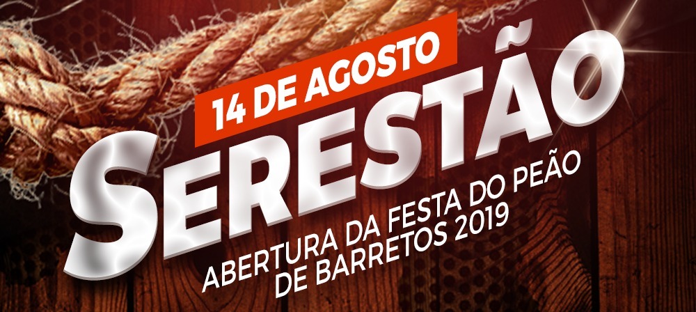 Serestão, no dia 14, dá boas-vindas a Festa do Peão de Barretos 2019